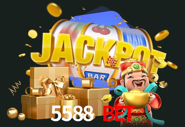 5588 BET bet